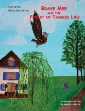 Brave Mee And The Forest Of Tangled Lies