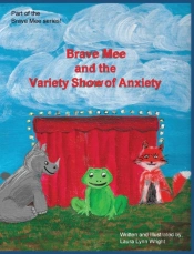 Brave Mee And The Variety Show Of Anxiet