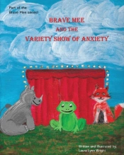 Brave Mee And The Variety Show Of Anxiet