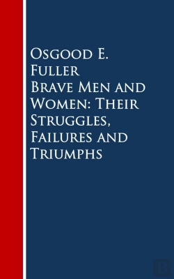 Bertrand.pt - Brave Men And Women: Their Struggles, Failures And Triumphs