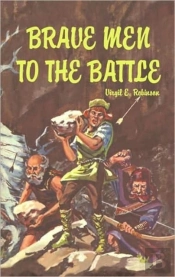Brave Men To The Battle