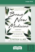 Brave New Medicine