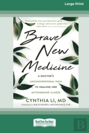Brave New Medicine