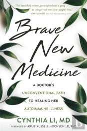 Brave New Medicine