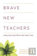 Brave New Teachers