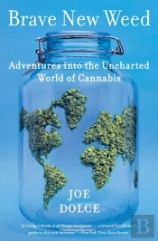 Brave New Weed
