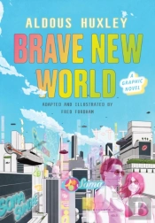 Brave New World: A Graphic Novel