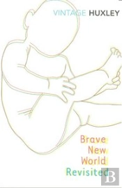 Brave New World Revisited