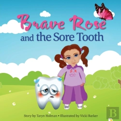Bertrand.pt - Brave Rose And The Sore Tooth
