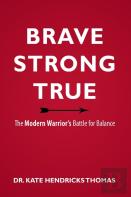 Brave, Strong, And True