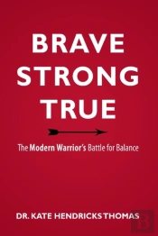 Brave, Strong, And True