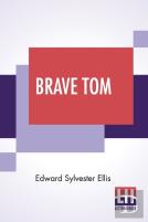 Brave Tom