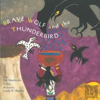 Brave Wolf And The Thunderbird