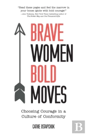 Brave Women, Bold Moves