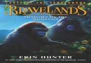 Bravelands: Curse Of The Sandtongue #1: Shadows On The Mountain