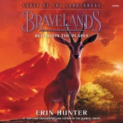 Bravelands: Curse Of The Sandtongue #3: Blood On The Plains