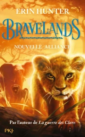 Bravelands - Tome 1 Nouvelle Alliance - Volume 01