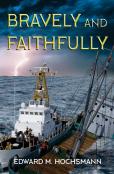 Bravely And Faithfully