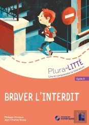 Braver L'Interdit ; Cycle 3 ; Plura-Litté (Édition 2019)
