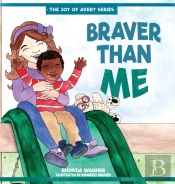 Braver Than Me