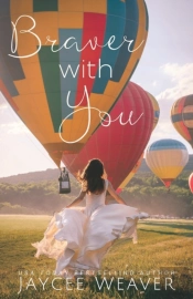 Braver With You