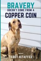 Bravery Doesn'T Come From A Copper Coin