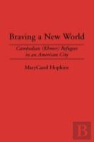 Braving A New World