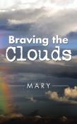 Braving The Clouds