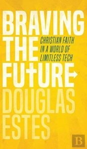 Braving The Future