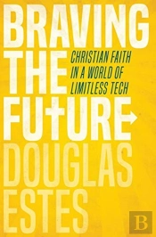 Braving The Future