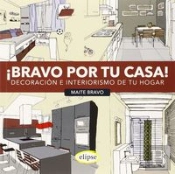 ¡Bravo Por Tu Casa!