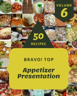 Bertrand.pt - Bravo! Top 50 Appetizer Presentation Recipes Volume 6