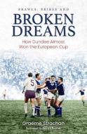 Brawls; Bribes And Broken Dreams