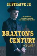Braxton'S Century, Vol 1