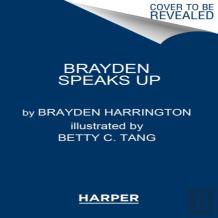 Brayden Speaks Up
