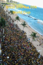 Brazil And The Fifa World Cup. (Colour Photo Version).
