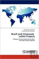 Brazil And Venezuela Leftist Projects