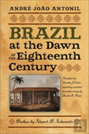 Brazil At The Dawn Of The Eighteenth Century