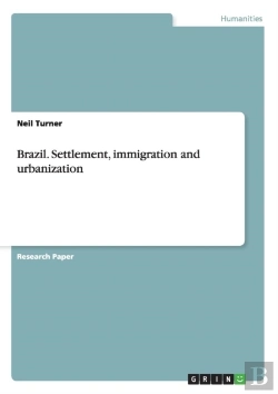 Bertrand.pt - Brazil. Settlement, Immigration And Urbanization