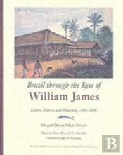 Brazil Through The Eyes Of William James