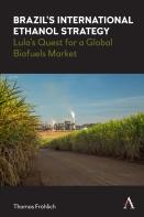 Brazilâ€™S International Ethanol Strategy