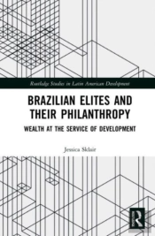 Brazilian Elites And Their Philanthropy