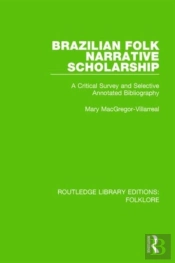 Brazilian Folk Narrative Scholarship (Rle Folklore)