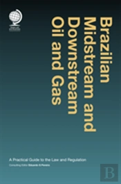 Brazilian Midstream And Downstream Oil And Gas