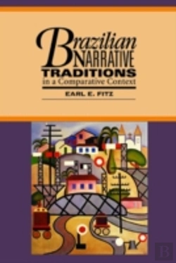 Bertrand.pt - Brazilian Narrative Traditions In A Comparative Text