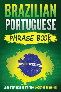 Bertrand.pt - Brazilian Portuguese Phrase Book: Easy P
