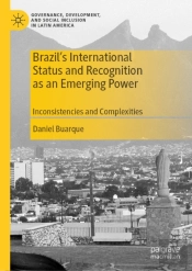 Brazil'S International Status And Recognition As An Emerging Power