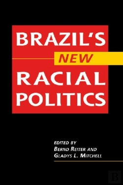 Bertrand.pt - Brazil'S New Racial Politics