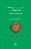Brazo Y Puño En Alto En El Franquismo