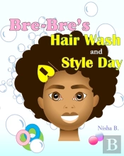 Bre-Bre'S Hair Wash And Style Day